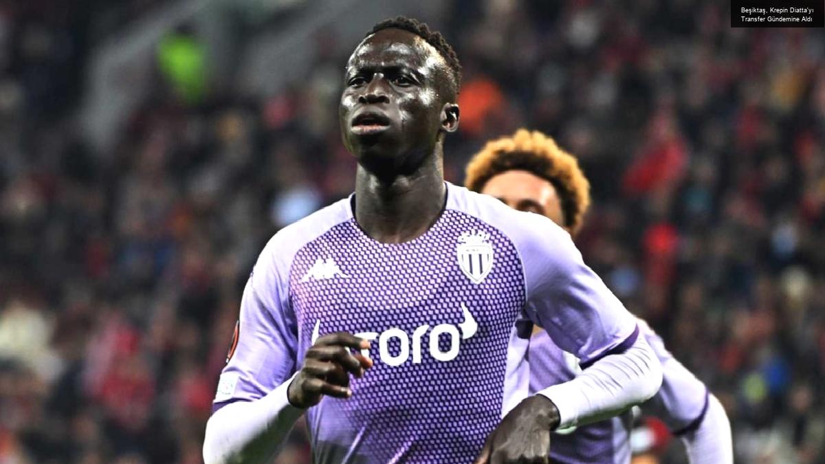 Beşiktaş, Krepin Diatta’yı Transfer Gündemine Aldı