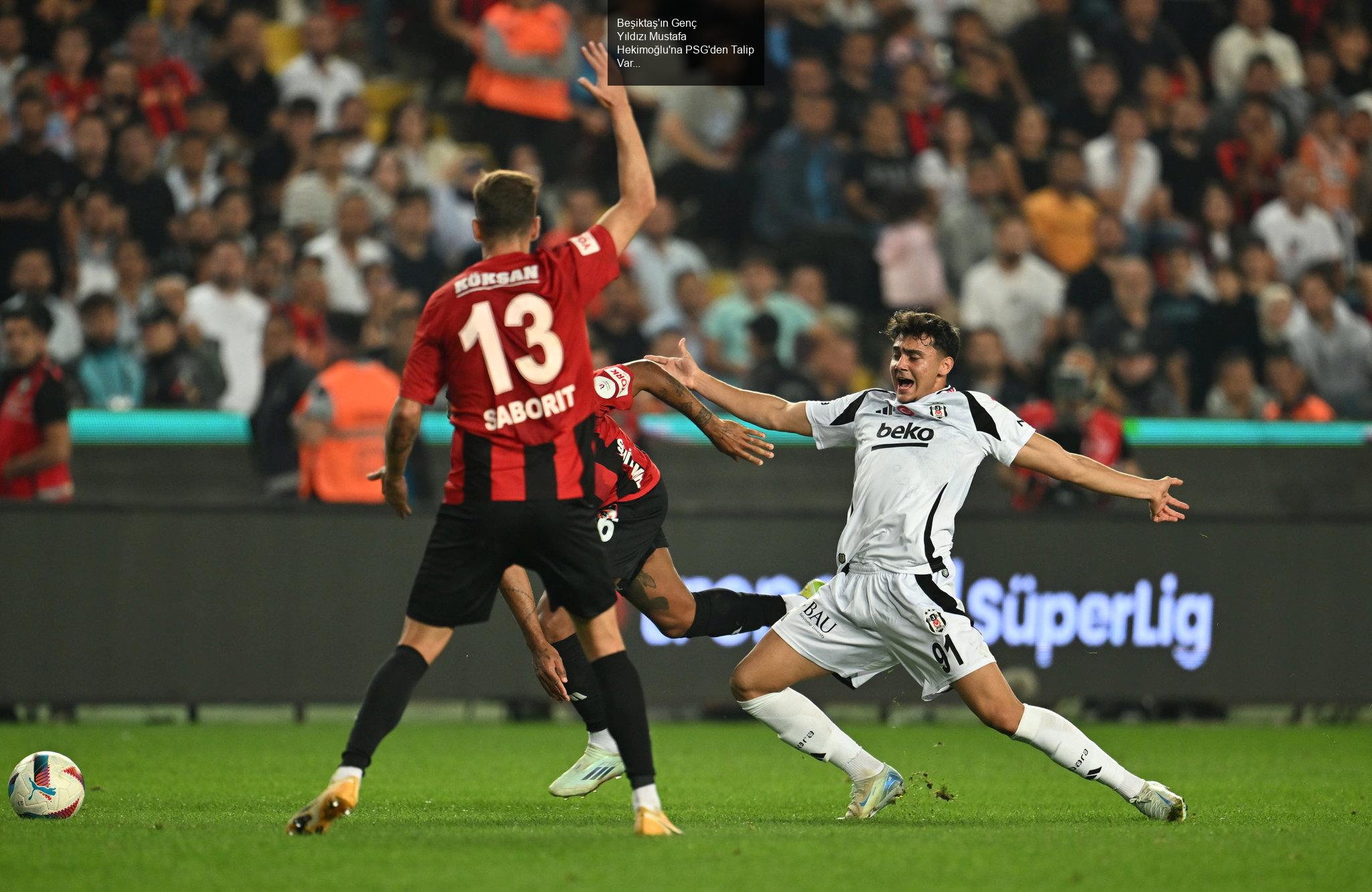 Beşiktaş'ın Genç Yıldızı Mustafa Hekimoğlu'na PSG'den Talip Var