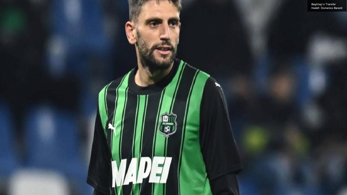 Beşiktaş’ın Transfer Hedefi: Domenico Berardi