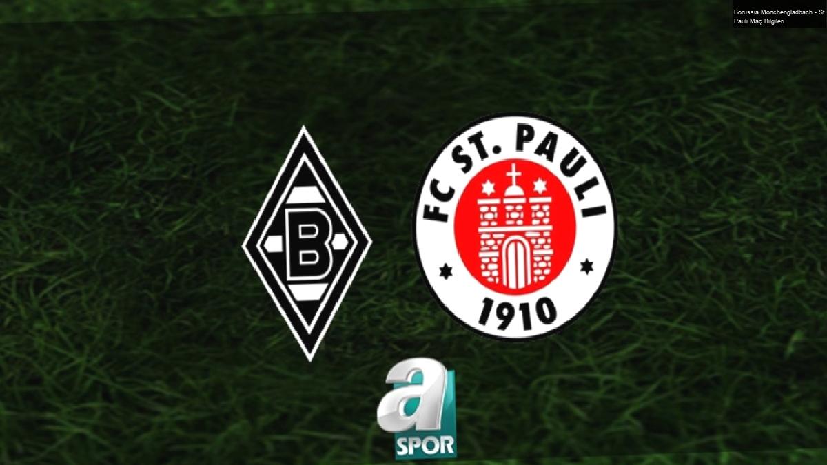 Borussia Mönchengladbach – St Pauli Maç Bilgileri