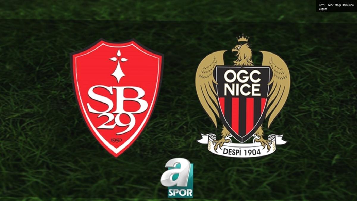 Brest – Nice Maçı Hakkında Bilgiler