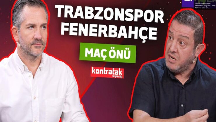 CANLI | Trabzonspor – Fenerbahçe Maç Önü | Nihat Kahveci, Nebil Evren | Kontratak