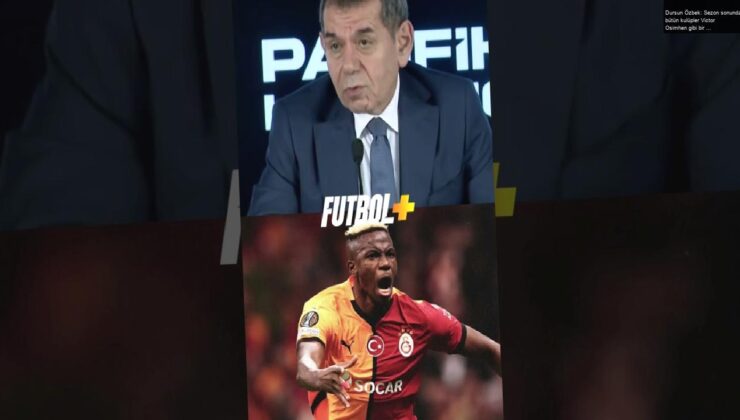 Dursun Özbek: Sezon sonunda bütün kulüpler Victor Osimhen gibi bir futbolcuyu transfer etmek ister!