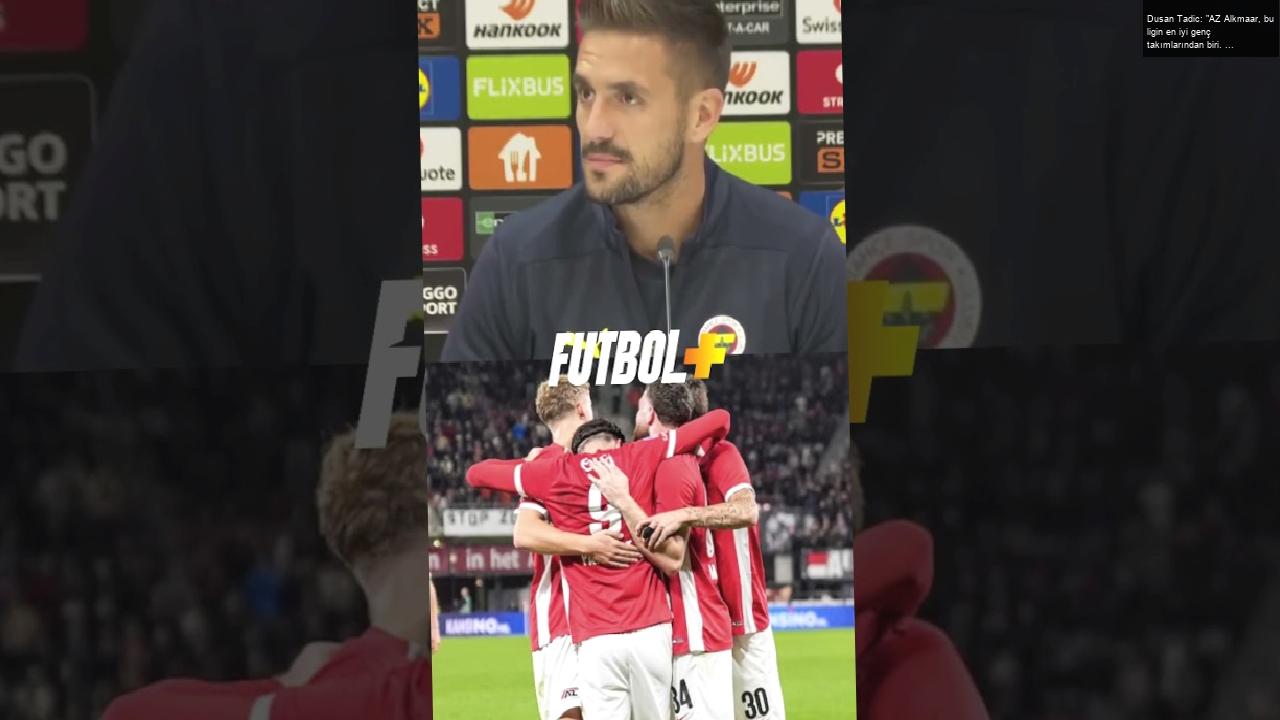 Dusan Tadic: “AZ Alkmaar, bu ligin en iyi genç takımlarından biri. Çok fazla genç oyuncuları var.”