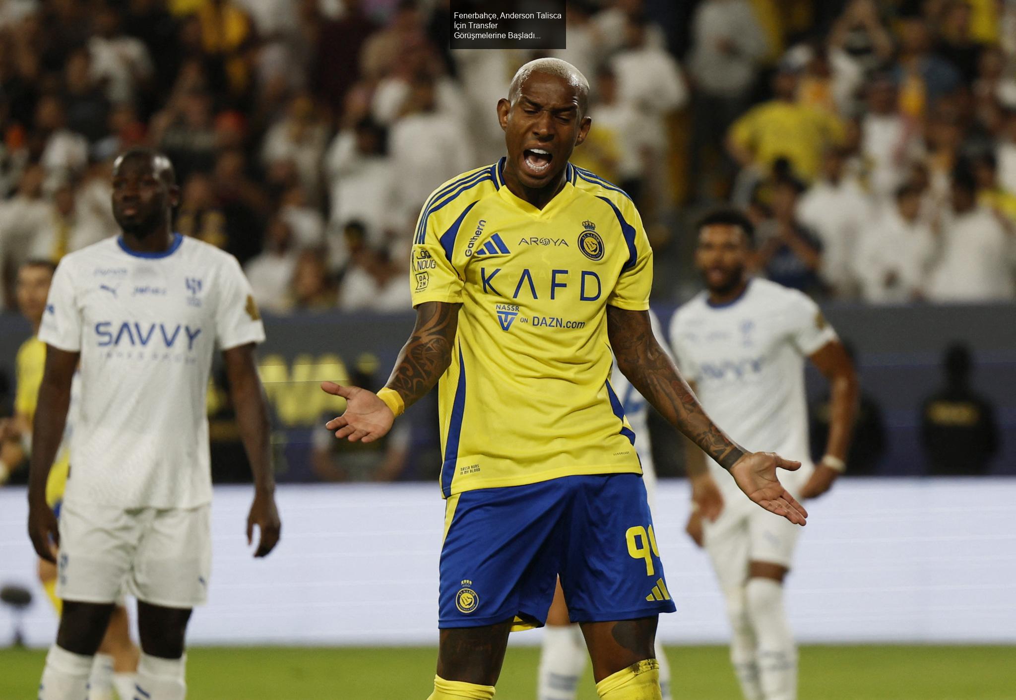 Fenerbahçe, Anderson Talisca İçin Transfer Görüşmelerine Başladı