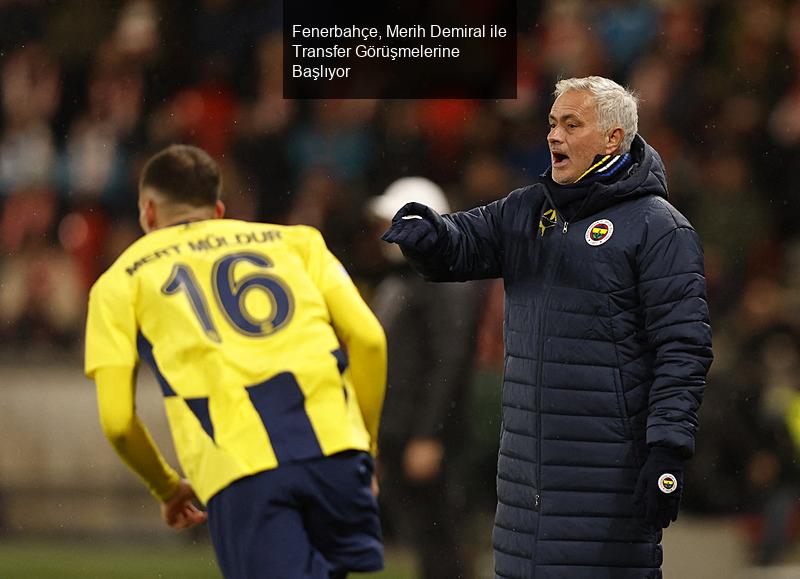 Fenerbahçe, Merih Demiral ile Transfer Görüşmelerine Başlıyor