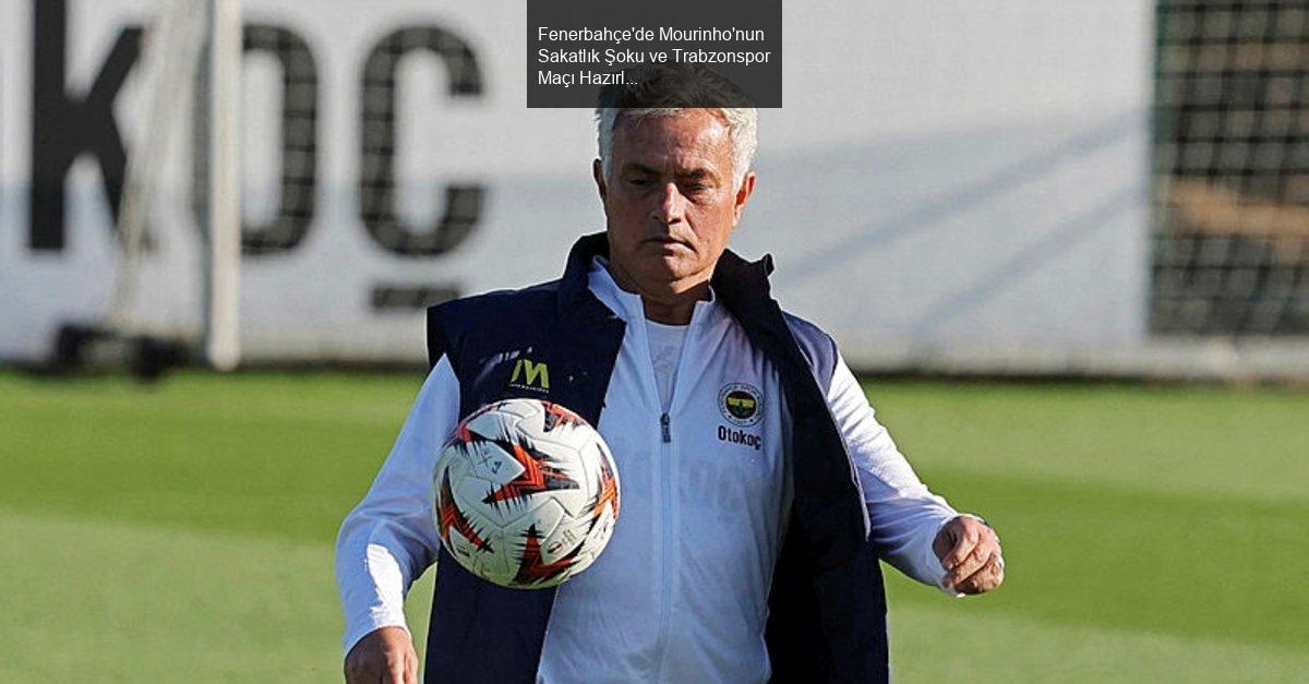 Fenerbahçe'de Mourinho'nun Sakatlık Şoku ve Trabzonspor Maçı Hazırlıkları