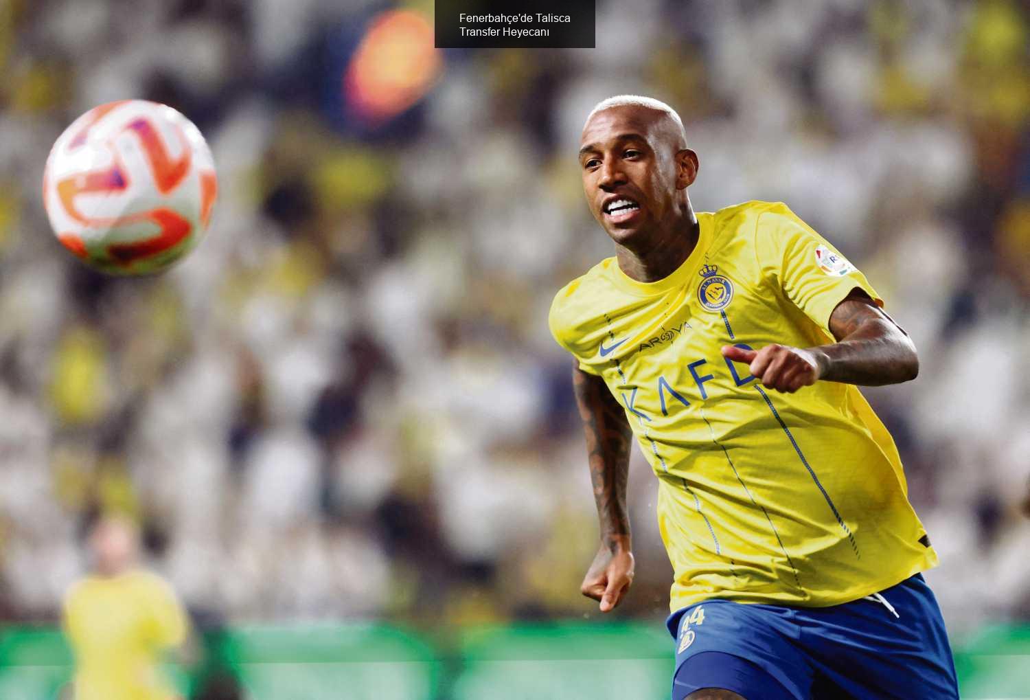 Fenerbahçe'de Talisca Transfer Heyecanı