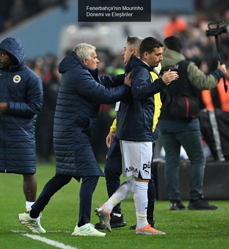 Fenerbahçe'nin Mourinho Dönemi ve Eleştiriler