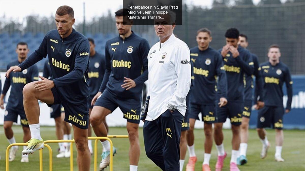 Fenerbahçe'nin Slavia Prag Maçı için Geri Sayımı Başladı