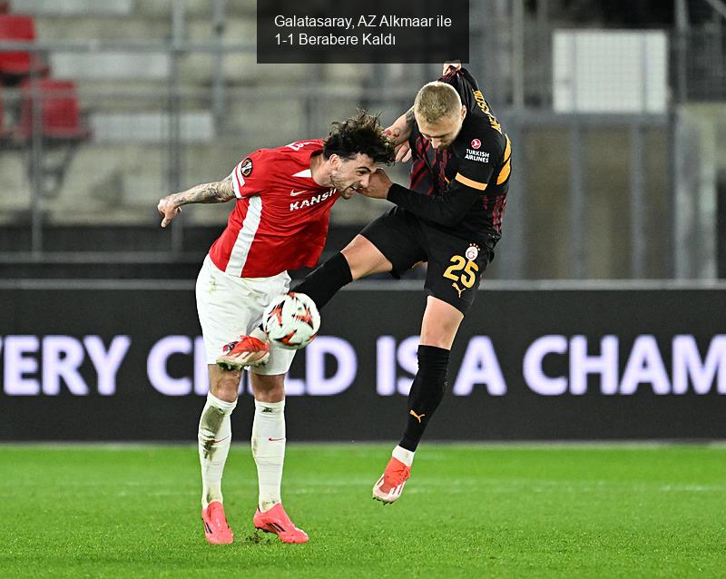 Galatasaray, AZ Alkmaar ile 1-1 Berabere Kaldı