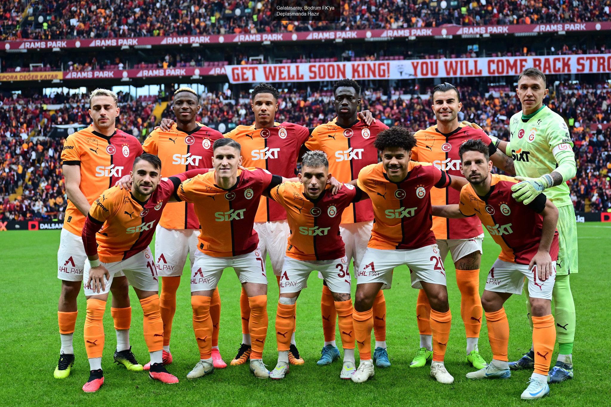 Galatasaray, Bodrum FK'ya Deplasmanda Hazır