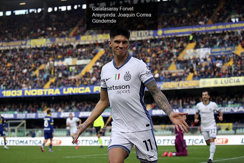 Galatasaray Forvet Arayışında: Joaquin Correa Gündemde