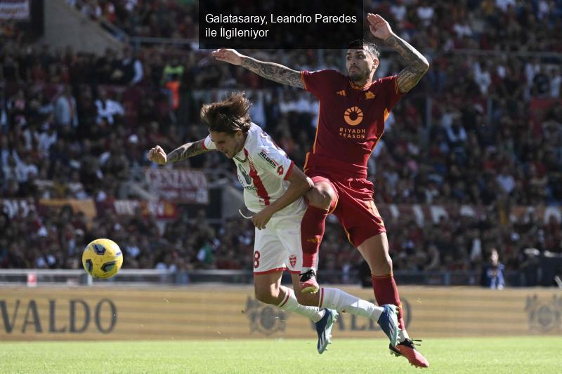 Galatasaray'ın Transfer Gündeminde Leandro Paredes Var