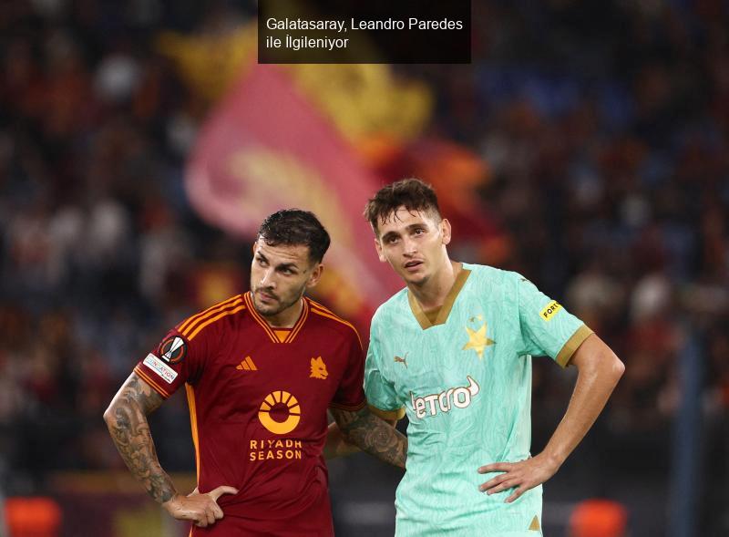 Galatasaray, Leandro Paredes ile İlgileniyor