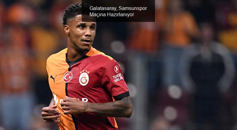 Galatasaray, Samsunspor Maçına Hazırlanıyor