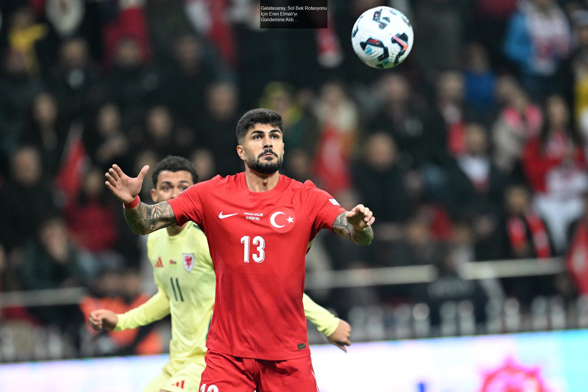 Galatasaray, Sol Bek Rotasyonu İçin Eren Elmalı'yı Gündemine Aldı