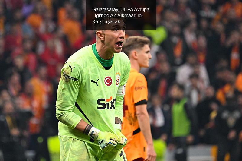 Galatasaray, UEFA Avrupa Ligi'nde AZ Alkmaar ile Karşılaşacak