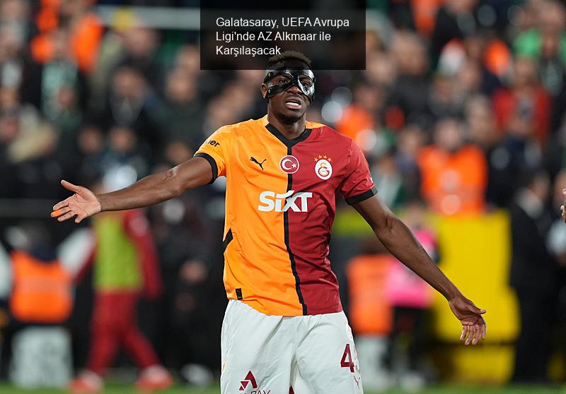 Galatasaray, UEFA Avrupa Ligi'nde AZ Alkmaar ile Karşılaşacak