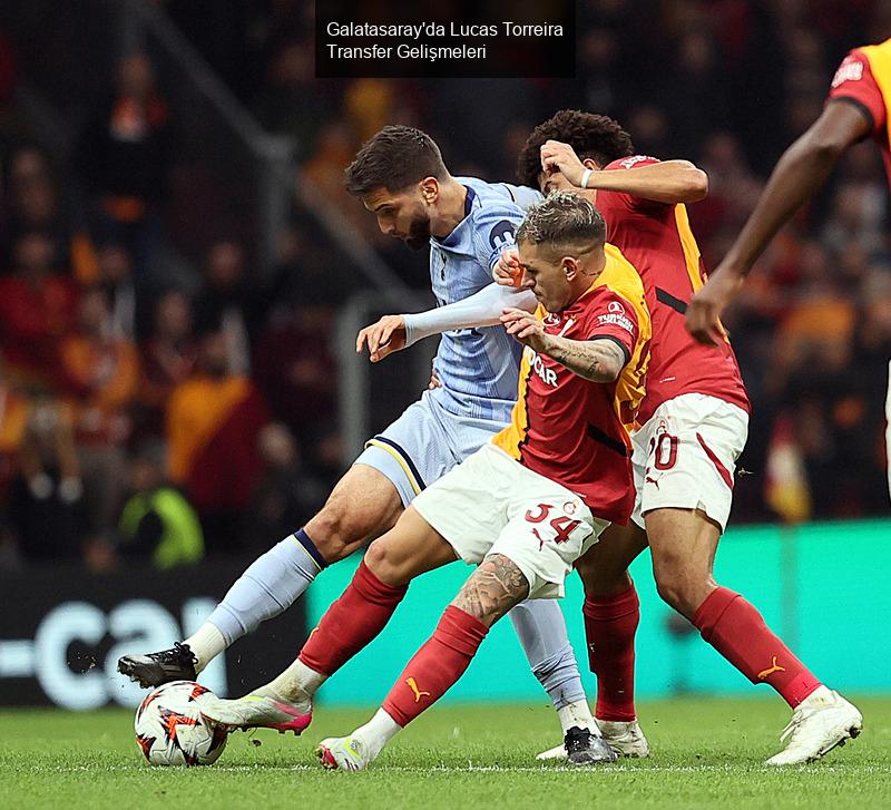 Galatasaray'da Lucas Torreira Transfer Gelişmeleri