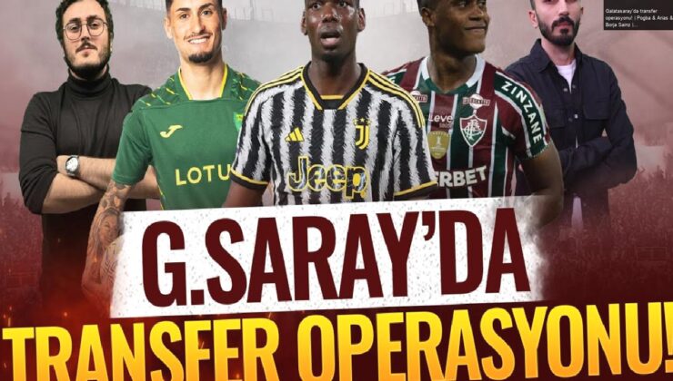 Galatasaray’da transfer operasyonu! | Pogba & Arias & Borja Sainz | Sercan Kenanoğlu & Murat Köten