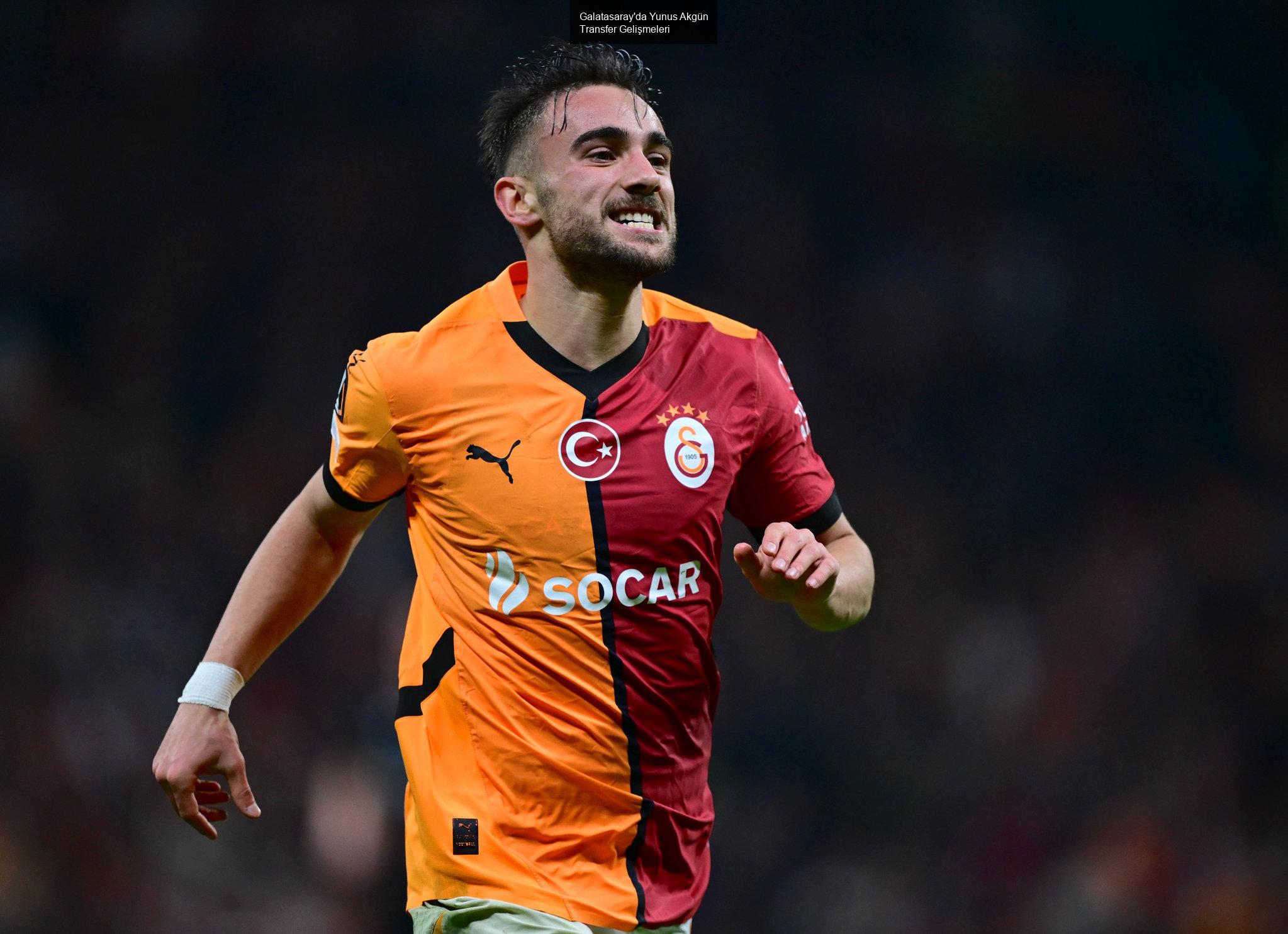 Galatasaray'da Yunus Akgün Transfer Gelişmeleri