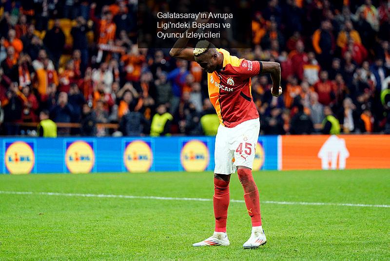 Galatasaray'ın Avrupa Ligi'ndeki Başarısı ve Oyuncu İzleyicileri