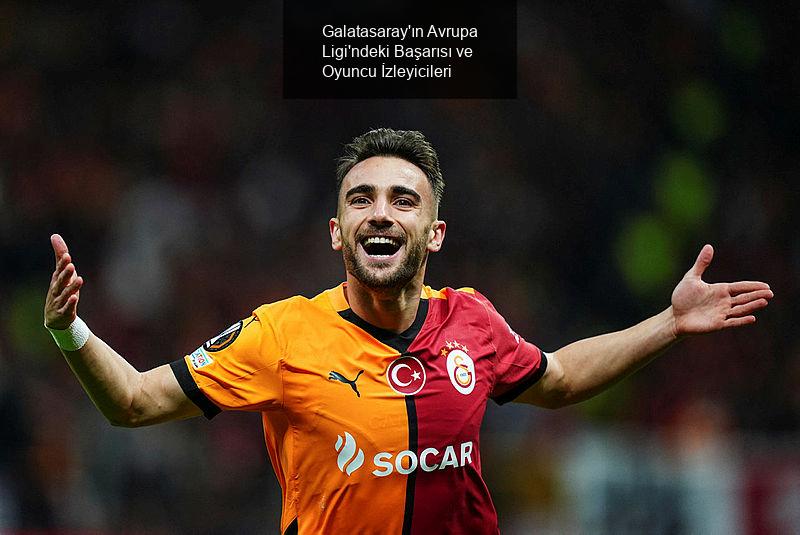 Galatasaray'ın Avrupa Ligi'ndeki Başarısı ve Oyuncu İzleyicileri