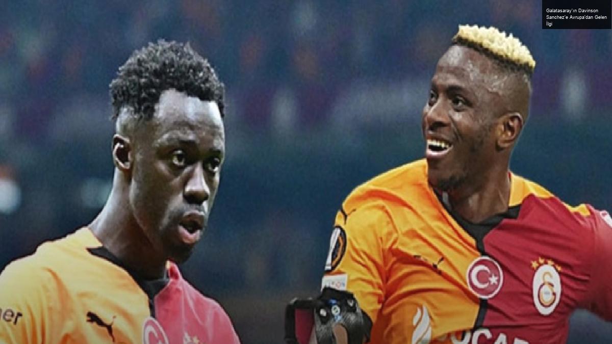 Galatasaray’ın Davinson Sanchez’e Avrupa’dan Gelen İlgi