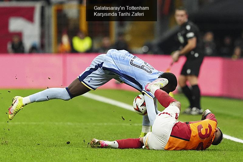 Galatasaray'ın Tottenham Karşısında Tarihi Zaferi