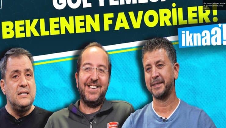 Gol yemesi beklenen favoriler, en güvenilir tercihler, cazip oranlı alternatifler…