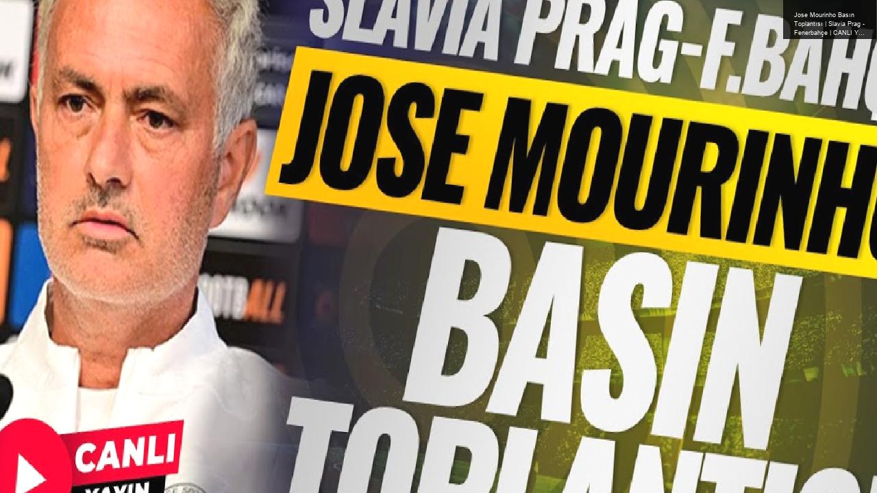 Jose Mourinho Basın Toplantısı | Slavia Prag – Fenerbahçe | CANLI YAYIN