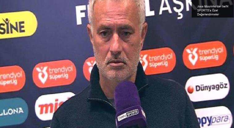 Jose Mourinho’dan beIN SPORTS’a Özel Değerlendirmeler