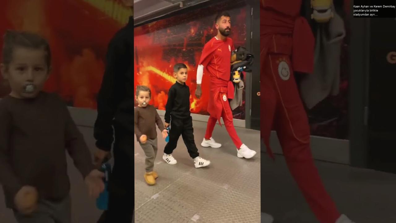 Kaan Ayhan ve Kerem Demirbay, çocuklarıyla birlikte stadyumdan ayrıldı! #Galatasaray