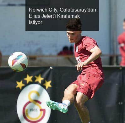 Norwich City, Galatasaray'dan Elias Jelert'i Kiralamak İstiyor