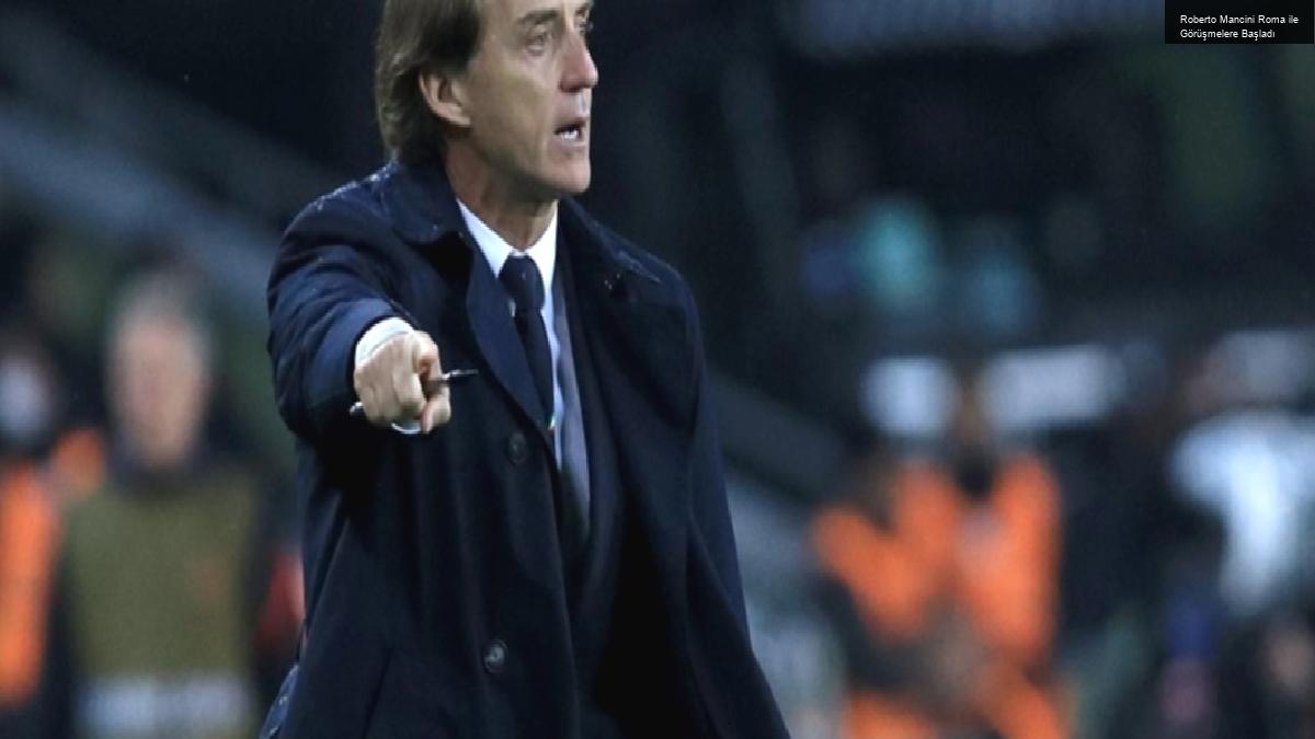 Roberto Mancini Roma ile Görüşmelere Başladı