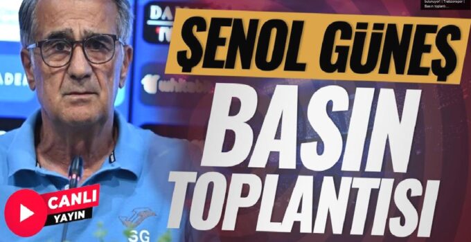 Şenol Güneş açıklamalarda bulunuyor! | Trabzonspor | Basın toplantısı | CANLI YAYIN