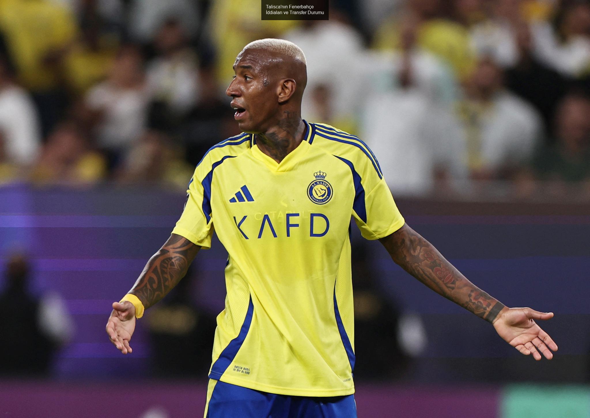 Talisca'nın Fenerbahçe İddiaları ve Transfer Durumu