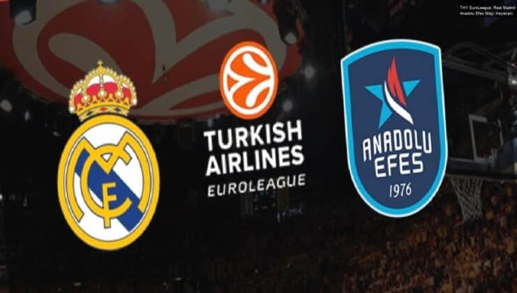 THY EuroLeague: Real Madrid – Anadolu Efes Maçı Heyecanı