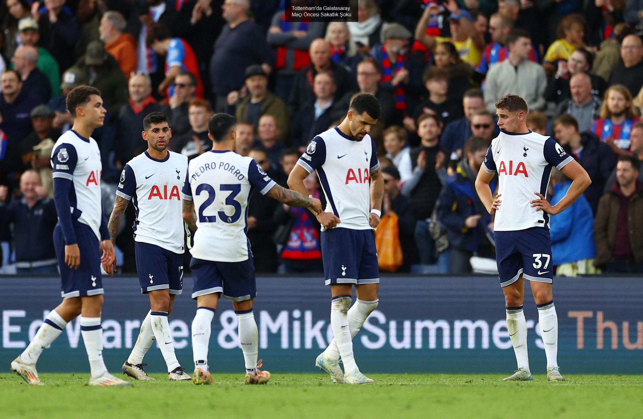 Tottenham'da Galatasaray Maçı Öncesi Sakatlık Şoku