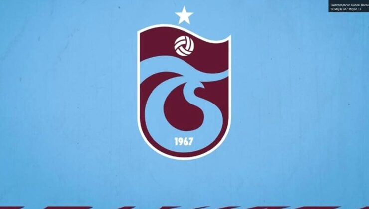 Trabzonspor’un Güncel Borcu 10 Milyar 357 Milyon TL