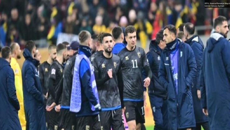 UEFA, Kosova-Romanya Maçında Hükmen Sonucu Açıkladı