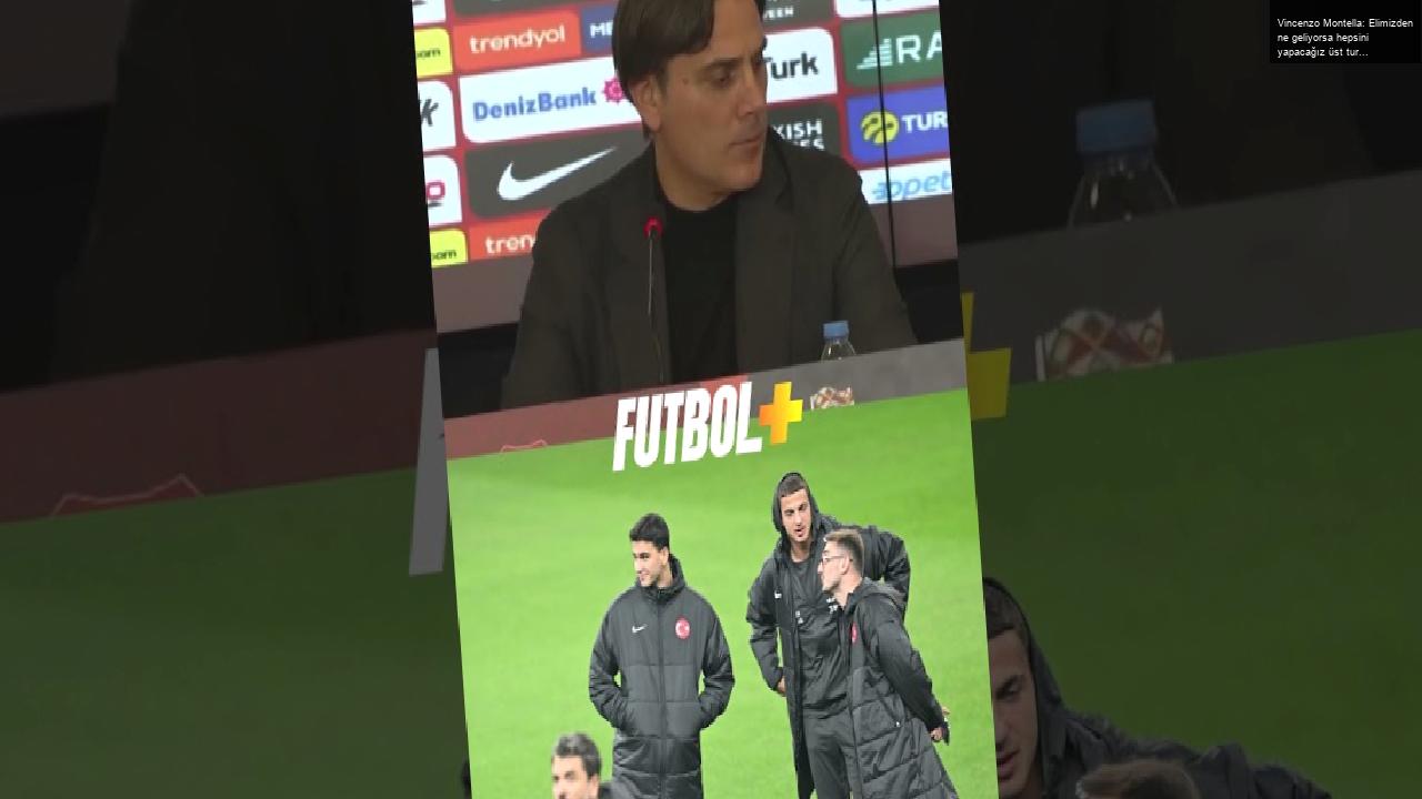 Vincenzo Montella: Elimizden ne geliyorsa hepsini yapacağız üst tura çıkabilmek için!