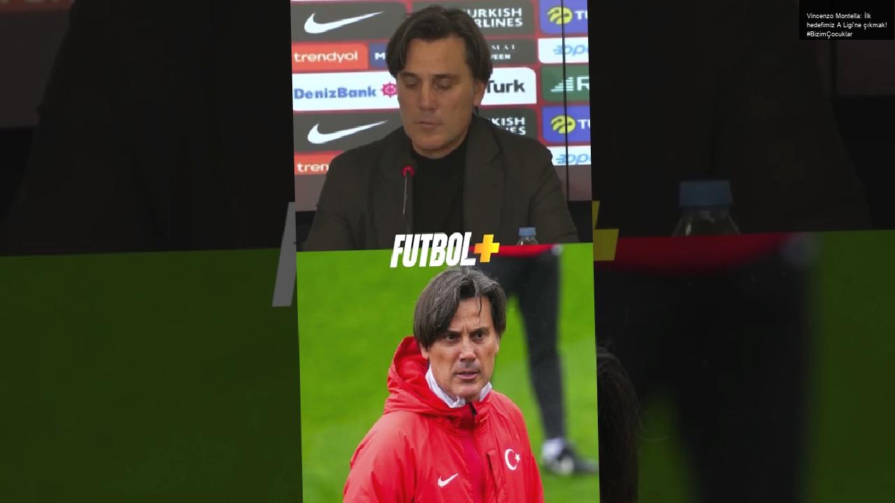 Vincenzo Montella: İlk hedefimiz A Ligi’ne çıkmak! #BizimÇocuklar