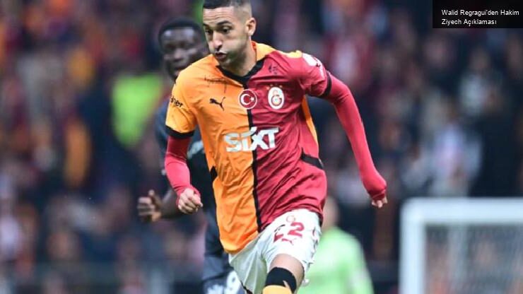 Walid Regragui’den Hakim Ziyech Açıklaması