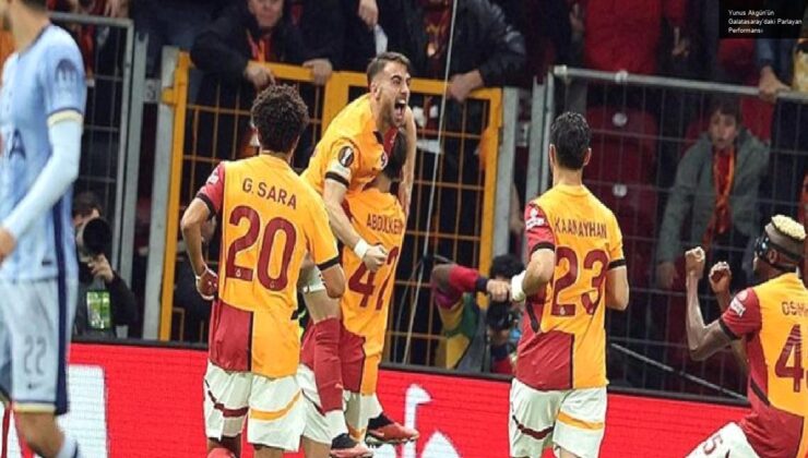 Yunus Akgün’ün Galatasaray’daki Parlayan Performansı